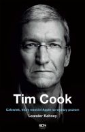 Okadka ksizki - Tim Cook. Czowiek, ktry wznis Apple na wyszy poziom