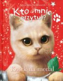 Ok�adka - Kto mnie przytuli? Kotek na medal