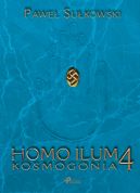 Okadka ksiki - Homo Ilum 4. Kosmogonia