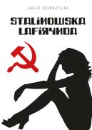 Okładka - Stalinowska lafirynda