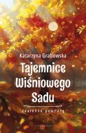 Ok�adka - Tajemnice Wi�niowego Sadu - Jesienne powroty