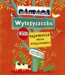 Okadka - Wytrzyszczka, czyli tajemnice nazw miejscowoci