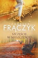 Ok�adka - Szcz�cie w nieszcz�ciu