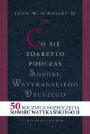 Okładka książki - Co się zdarzyło podczas Soboru Watykańskiego II