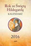 Okadka ksizki - Rok ze wit Hildegard Kalendarz 2016