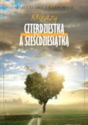 Ok�adka - Mi�dzy czterdziestk� a sze��dziesi�tk�