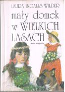 Ok�adka - Ma�y domek w Wielkich Lasach