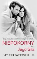 Okadka - Niepokorny. Jego Sia