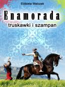 Ok�adka - Enamorada, truskawki i szampan