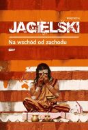 Okładka książki - Na wschód od zachodu