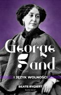 Okładka książki - George Sand i język wolności
