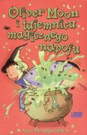 Ok�adka - Oliver Moon i tajemnica magicznego napoju