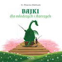 Okładka - Bajki dla młodszych i starszych
