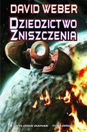 Okładka - Dziedzictwo zniszczenia. Trylogia Dahak t. 2