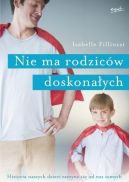 Ok�adka - Nie ma rodzic�w doskona�ych. Historia naszych dzieci zaczyna si� od nas samych