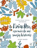 Okadka - Dziadku, opowiedz mi swoj histori