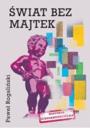 Okładka - Świat bez majtek. Historia nieocenzurowana