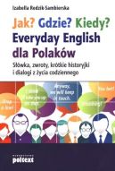 Ok�adka ksi�zki - Jak? Gdzie? Kiedy? Everyday English dla Polak�w