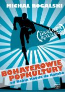 Okładka - Bohaterowie popkultury: od Robin Hooda do Rambo