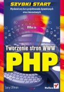 Okadka ksiki - PHP. Tworzenie stron WWW. Szybki start
