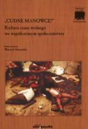 Ok�adka ksi�zki - Cudne Manowce?  Kultura czasu wolnego we wsp�czesnym spo�ecze�stwie