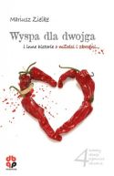 Okładka ksiązki - Wyspa dla dwojga i inne historie o miłości i zbrodni 
