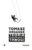 Okładka książki - Teoria opanowywania trwogi