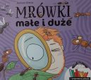 Okadka ksizki - Mrwki mae i due 