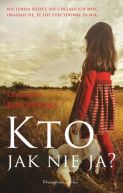 Okładka książki - Kto jak nie ja?