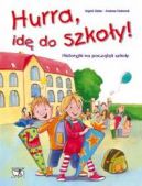 Okadka ksiki - Hurra, id do szkoy!