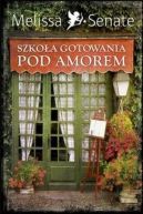Okadka - Szkoa gotowania pod Amorem