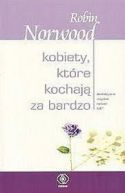 Okadka - Kobiety, ktre kochaj za bardzo