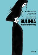 Okładka - Bulimia. Moja historia choroby.