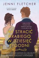 Okadka - Jak straci hrabiego w dziesi tygodni