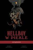 Okadka ksizki - Hellboy w piekle. Tom 1. Zstpienie