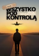 Ok�adka - Prawie Wszystko Pod Kontrol�