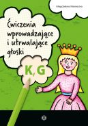 Ok�adka ksi�zki - �wiczenia wprowadzaj�ce i utrwalaj�ce g�oski K, G