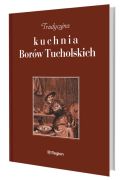 Ok�adka - Tradycyjna kuchnia Bor�w Tucholskich