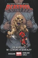 Okadka ksizki - Deadpool  Deadpool w czasach zarazy, tom 6