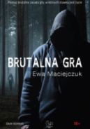 Okładka książki - Brutalna gra