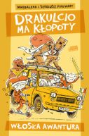 Okładka książki - Drakulcio ma kłopoty. Włoska awantura