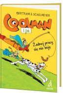 Okadka ksizki - Coolman i ja IV. adnej pracy si nie boj