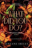 Okładka - What Did You Do. Światło i mrok. Tom 2