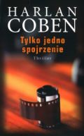 Okładka książki - Tylko jedno spojrzenie