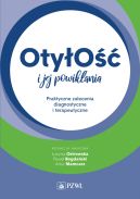 Okładka - Otyłość i jej powikłania. Praktyczne zalecenia diagnostyczne i terapeutyczne