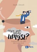 Ok�adka - Gdzie jest m�j umys�?. Podr�cznik nie tylko dla student�w