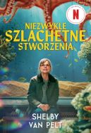 Ok�adka ksi�zki - Niezwykle szlachetne stworzenia /FILMOWA/