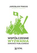 Ok�adka - Wsp�czesne wyzwania zdrowia publicznego. Wybrane zagadnienia