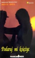 Ok�adka ksi�zki - Podaruj mi ksi�yc
