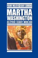 Okadka - Martha Washington. Jej ycie i czasy, wiek XXI 